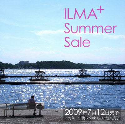 2009年　ILMA+サマーセールが始まりました